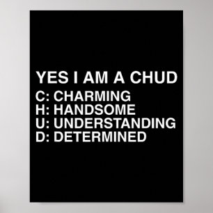 Ein CHUD lustiges ungebundenes Gen Z Meme Slang Br Poster