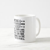 Ein CNC-Programmierer zu sein ist einfach, es ist Kaffeetasse (VorderseiteRechts)