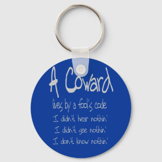 Ein Coward-Code-Schlüsselanhänger Schlüsselanhänger