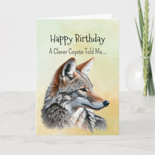 Ein Coyote Personality Birthday Fun Animal Karte (Vorderseite)