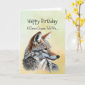 Ein Coyote Personality Birthday Fun Animal Karte (Gelbe Blume)
