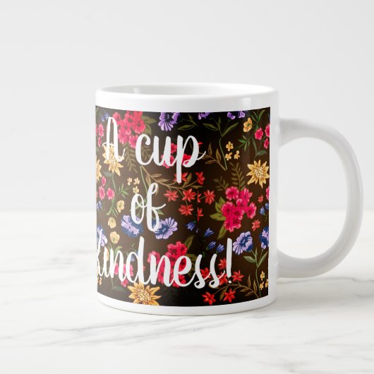 Ein Cup der Güte - Kaffee-Tasse Jumbo-Tasse (Rechts)