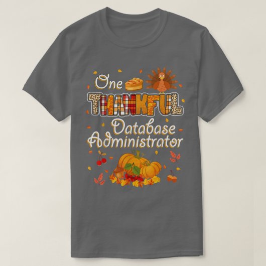 Ein dankbarer Datenbankadministrator fällt Herbst  T-Shirt (Design vorne)