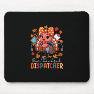 Ein dankbarer Dispatcher Thanksgiving Truthahn Fli Mousepad