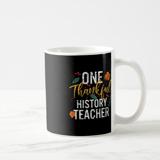 Ein dankbarer Geschichtslehrer Niedlicher Fall Tha Kaffeetasse (Rechts)