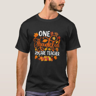 Ein dankbarer Lehrer für Tagesbetreuung Der sonnig T-Shirt