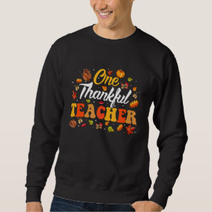 Ein dankbarer Lehrer Herbstblätter Herbst Thanksgi Sweatshirt
