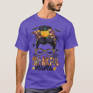 Ein dankbarer Mama Funny Messy Bun Herbst Herbst a T-Shirt