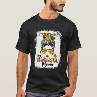Ein dankbarer Mama Funny Messy Bun Herbst Herbst a T-Shirt
