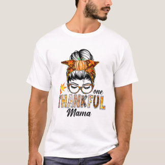 Ein dankbarer Mama Funny Messy Bun Herbst Herbst a T-Shirt