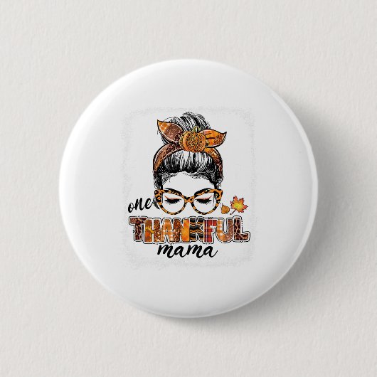 Ein dankbarer Mama Messy Bun Herbstlaub Herbst als Button (Vorderseite)