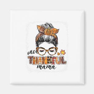 Ein dankbarer Mama Messy Bun Herbstlaub Herbst als Magnet