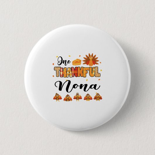 Ein dankbarer Nona Thanksgiving Truthahn Button (Vorderseite)