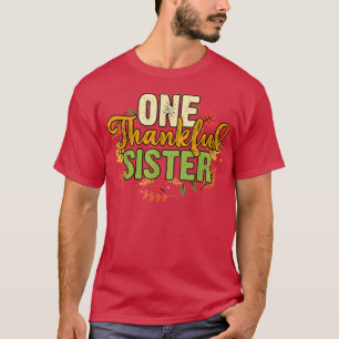 Ein dankbarer Schwesterferienherbst im Erntedank T-Shirt