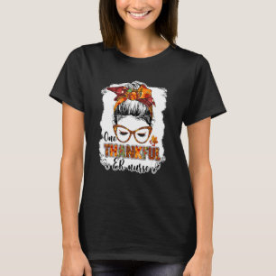 Ein dankvoller Er kurse Messy Bun Nurse Autumn Dan T-Shirt