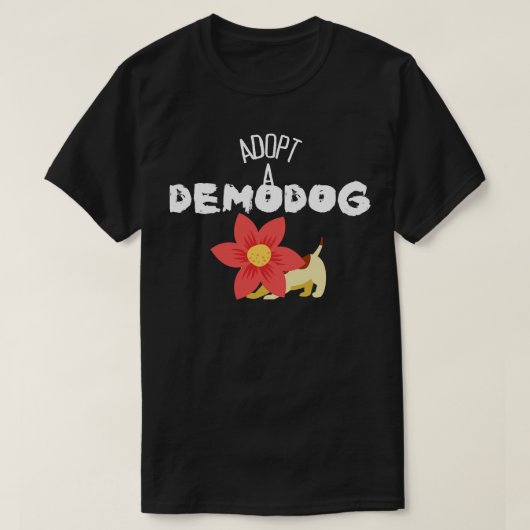 Ein Demodog adoptiert T-Shirt (Design vorne)