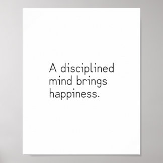 Ein disziplinierter Geist bringt Glück. Buddha Poster