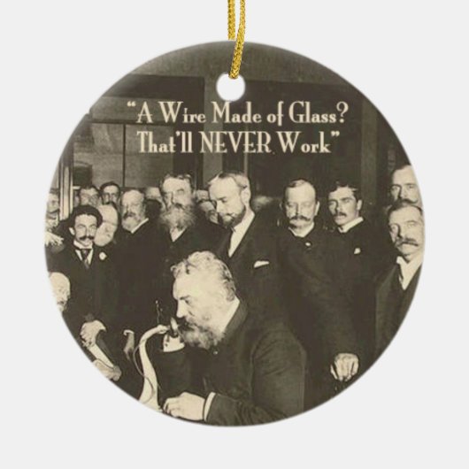 Ein Draht aus Glas, Humor Tech Keramikornament (Vorne)