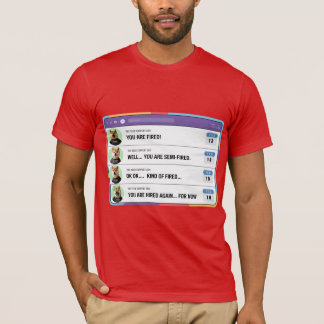 Ein dummer Boss Menschen aus Versehen befeuern T-Shirt
