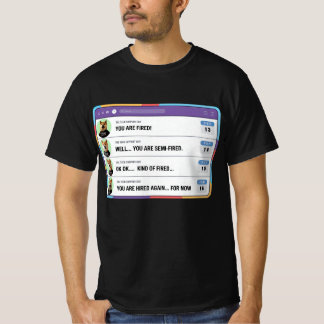Ein dummer Boss Menschen aus Versehen befeuern T-Shirt