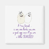 Ein echter Freund Magnet (Vorne)