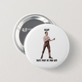 Ein echter übermäßig männlicher Mann Button (Vorne & Hinten)