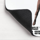 Ein echter übermäßig männlicher Mann Mousepad (Ecke)
