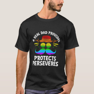 Ein echter Vater sorgt für Schutz, Ausdauer und po T-Shirt