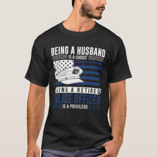 Ein Ehemann ist eine Wahl Remüde Polizei Büro T-Shirt