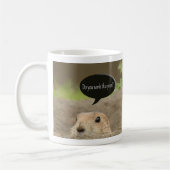 Ein ein Jahr, Groundhog Day Kaffeetasse (Links)