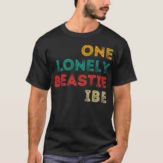 Ein einsamer Beastie bin ich T-Shirt