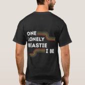 Ein einsames Biest bin ich T-Shirt (Rückseite)