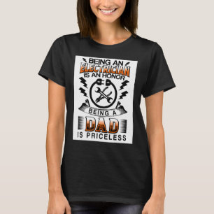 Ein Elektro zu sein ist eine Ehre, ein Vater zu se T-Shirt