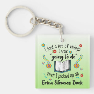 Ein Erica-Stevens-Buch Schlüsselanhänger