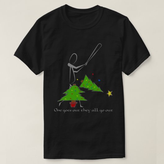 Ein erlischt sie, die alle erlöschen T-Shirt (Design vorne)
