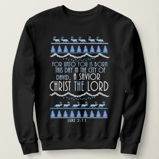 Ein Erretter Christus Der Herr Weihnachten Sweatshirt (Design vorne)