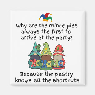 Ein erstaunlicher Shortcut Mince Pie Joke Magnet