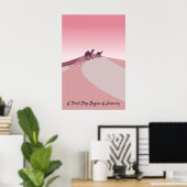 Ein erster Schritt fängt eine Reise an, Wüste pink Poster (Heimbüro)
