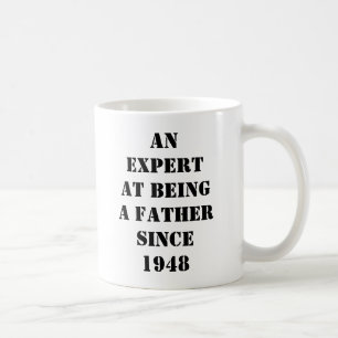 EIN EXPERTE AM SEIN EIN VATER SEIT 1948, HAPPYFA KAFFEETASSE