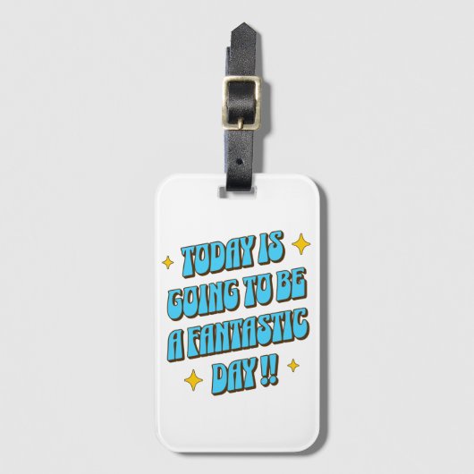 Ein fantastischer Tag Gepäckanhänger (Vorderseite Vertikal)