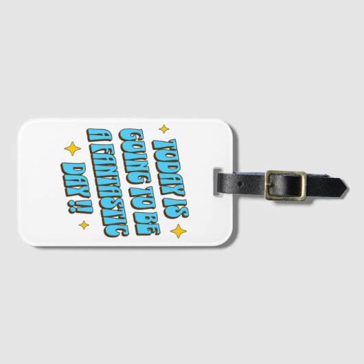 Ein fantastischer Tag Gepäckanhänger (Vorderseite (Horizontal))