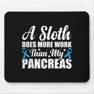Ein Faultier wirkt mehr als meine Bauchspeicheldrü Mousepad