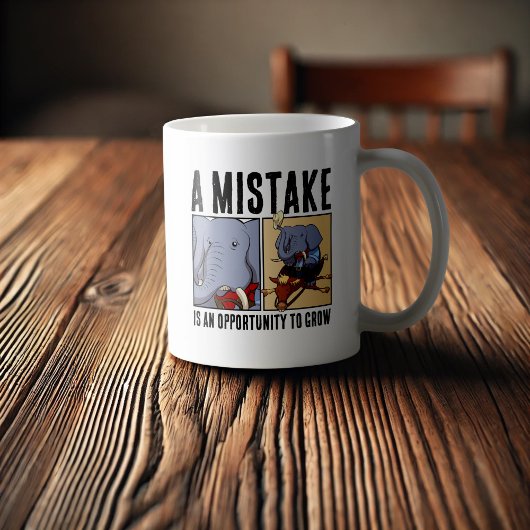 Ein Fehler ist eine Gelegenheit, Elefanten zu wach Kaffeetasse