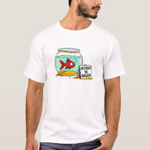 Ein Fisch, der nicht schwimmen darf. T-Shirt
