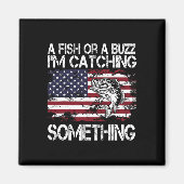Ein Fisch oder ein Buzz, ich fange etwas Fischen V Magnet (Vorne)