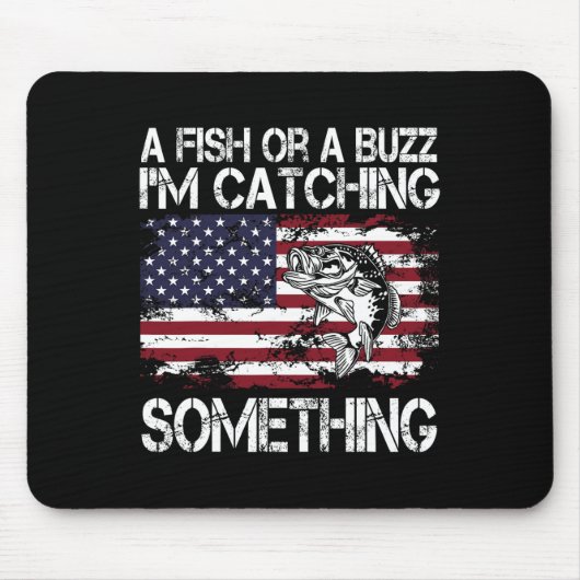 Ein Fisch oder ein Buzz, ich fange etwas Fischen V Mousepad (Vorne)