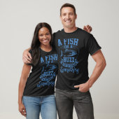 Ein Fisch oder ein Rausch Ich fange etwas Fischen T-Shirt (Unisex)