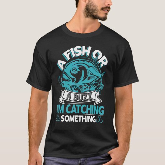 Ein Fisch oder ein Summen Ich fange etwas Lustiges T-Shirt (Vorderseite)
