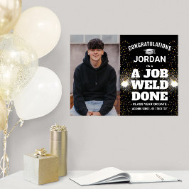 Ein Foto zum Schweißen von Abschluss-Glückwünschen Poster