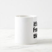 ein Frank Kaffeetasse (Mittel)